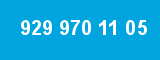 929 970 11 05